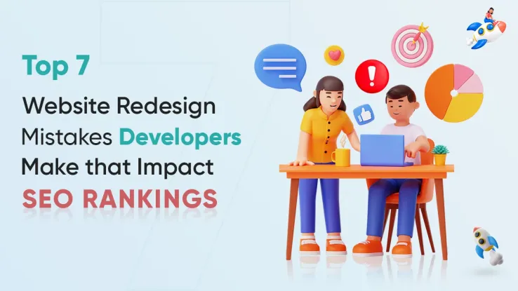 Top_7_Website_Redesign_Mistakes_Developers_Make_that_Impact_SEO_Rankings